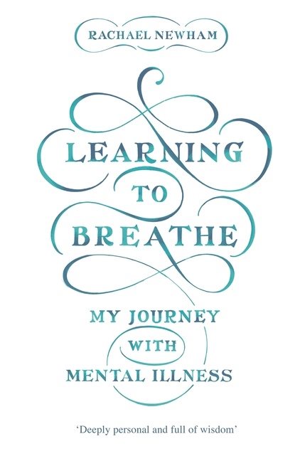 Learning to breathe - my journey with mental illness