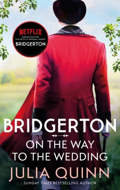 Bridgerton: On The Way To The Wedding (Bridgertons Book 8)