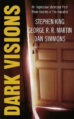 Dark visions