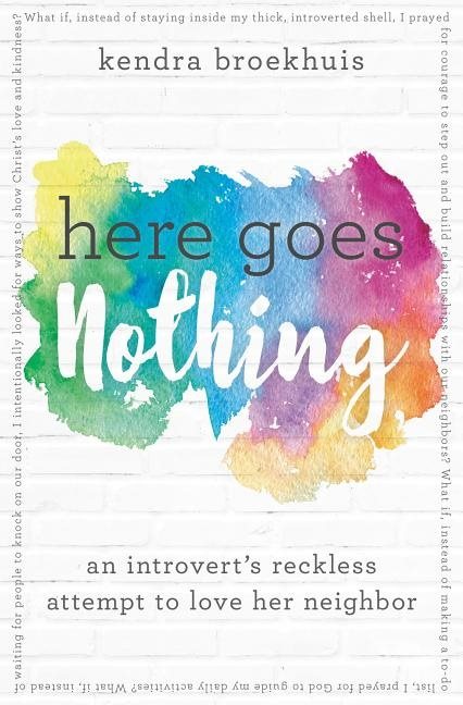 Here goes nothing - an introverts reckless attempt to love her neighbor