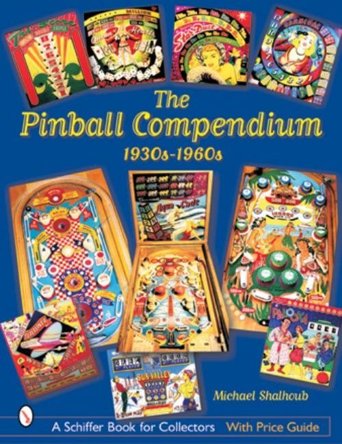 The Pinball Compendium: 1930s-1960s : 1930s-1960s