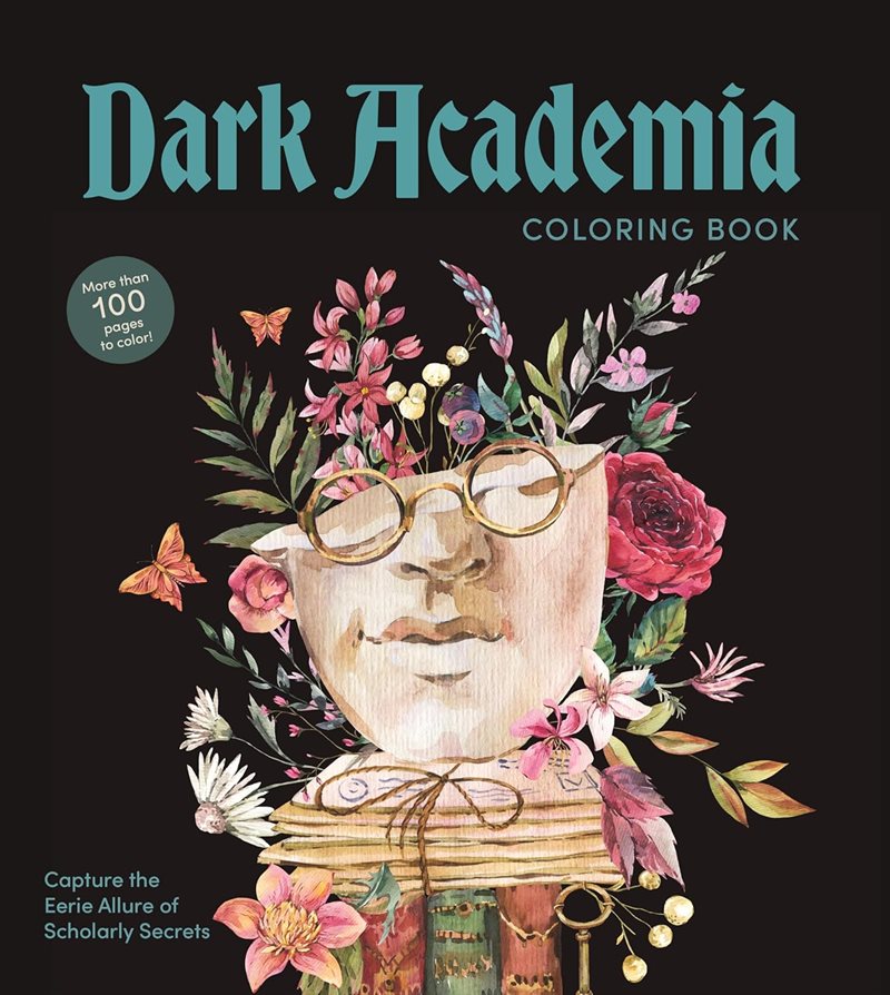 Dark Academia Coloring Book: Capture the Eerie Allure of Scholarly Secrets