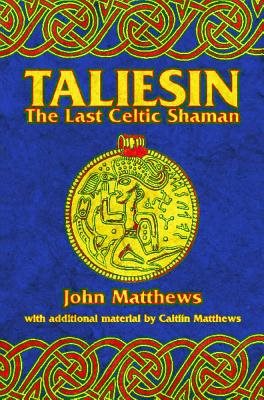 Taliesin: The Last Celtic Shaman (Reissue)