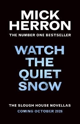 Watch the Quiet Snow