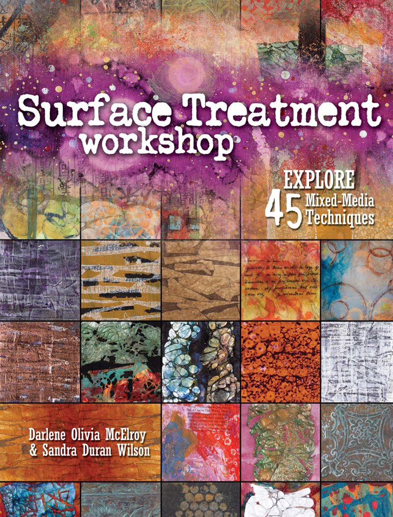 Surface treatment workshop - explore 45 mixed media techniques