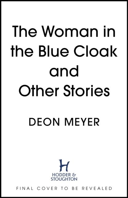 The Woman in the Blue Cloak and Other Stories