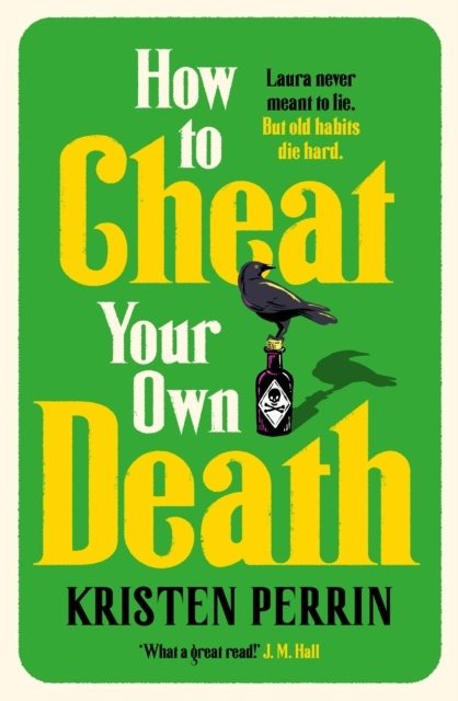 How to Cheat Your Own Death