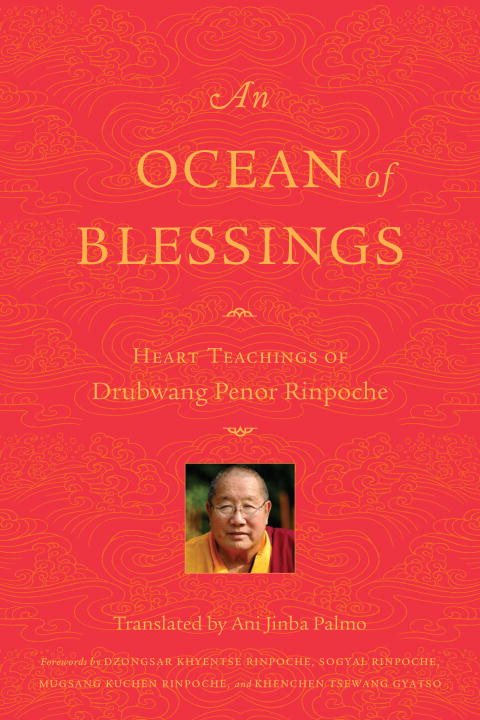 Ocean of blessings - heart teachings of drubwang penor rinpoche