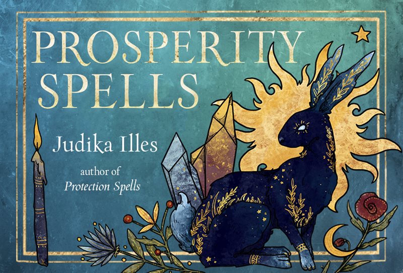 Prosperity Spells: Magic to Attract Wealth, Good Fortune, and Luck (36 Full-Color, Gilt-Edged Cards)