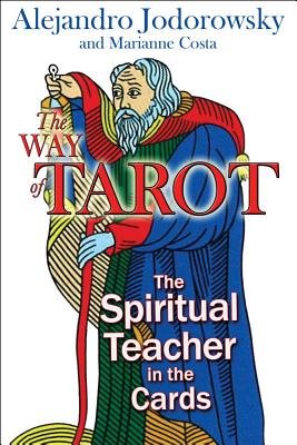 Way of tarot - the spiritual teacher in the cards