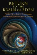 Return to the brain of eden - restoring the connection between neurochemist