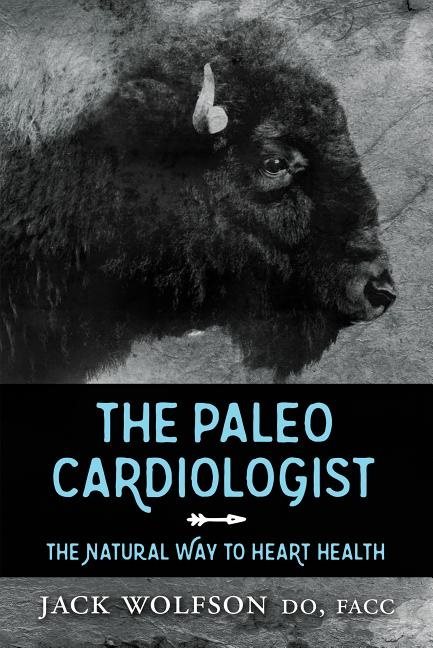 Paleo cardiologist - the natural way to heart health