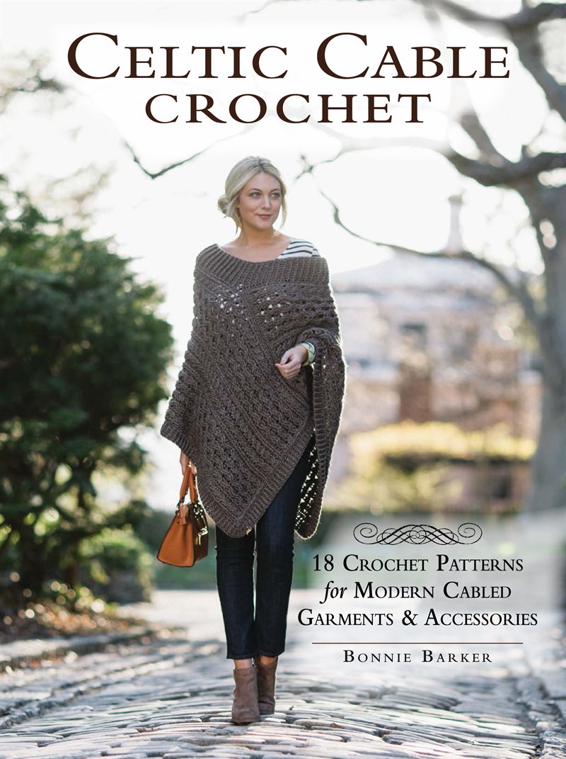 Celtic cable crochet - 18 crochet pattersn for modern cabled garments & acc