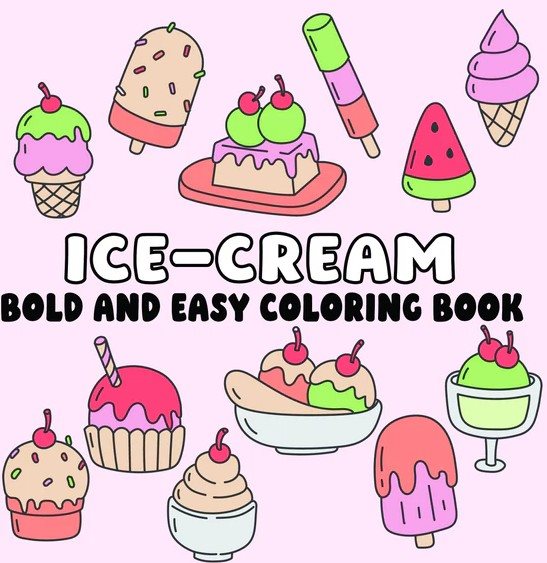 Ice Cream Bold and Easy Coloring Book