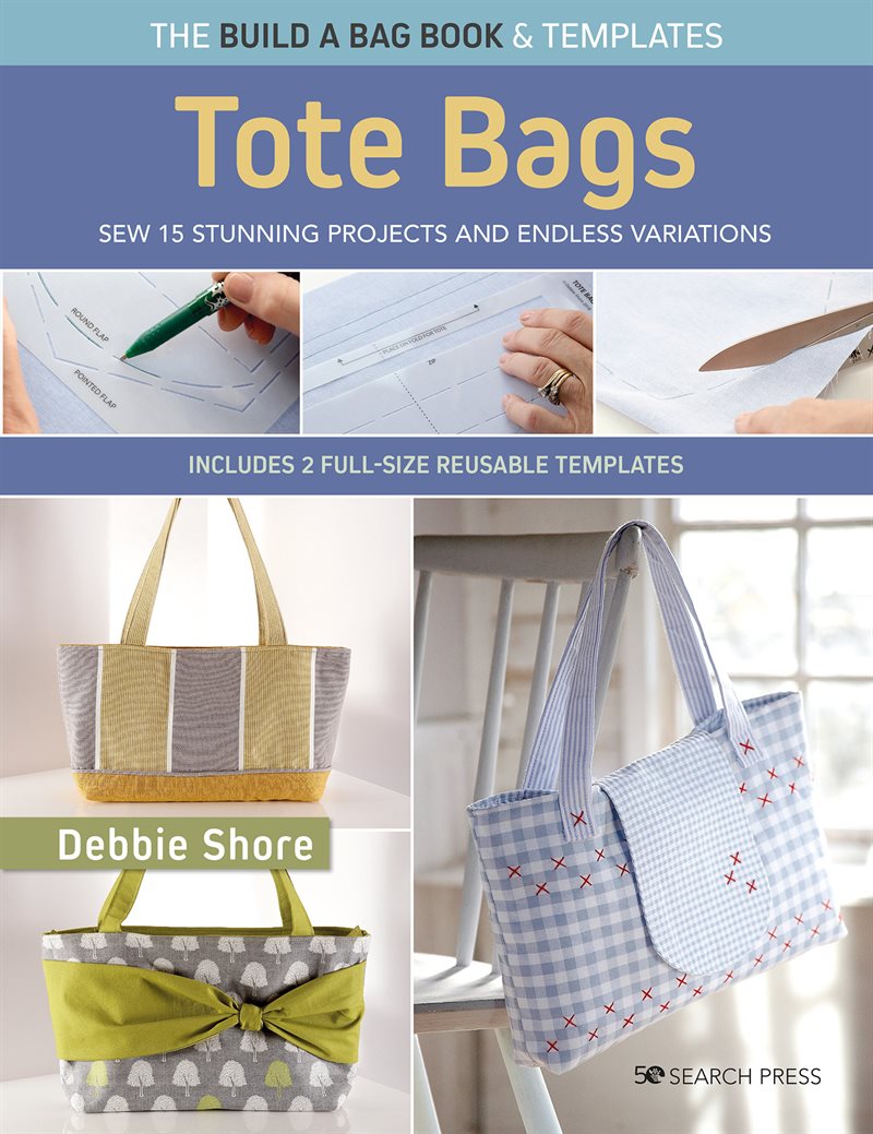 The Build a Bag Book: Tote Bags (3 edition)