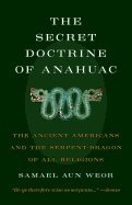 Secret Doctrine Of Anahuac