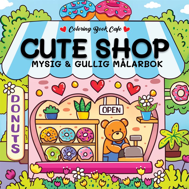 Cute Shop : Mysig och gullig Cozy Coloring målarbok från Coloring Book Cafe
