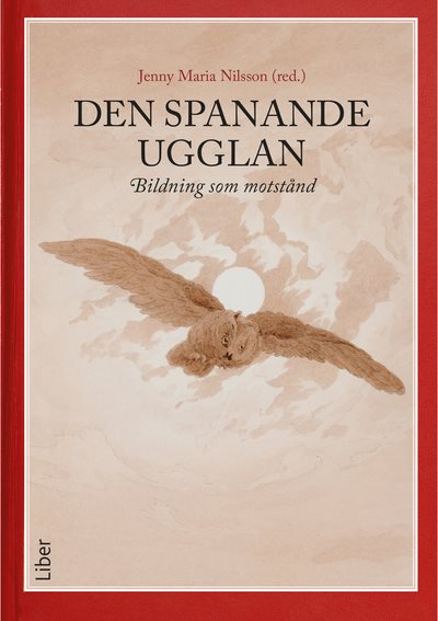 Den spanande ugglan : bildning som motstånd