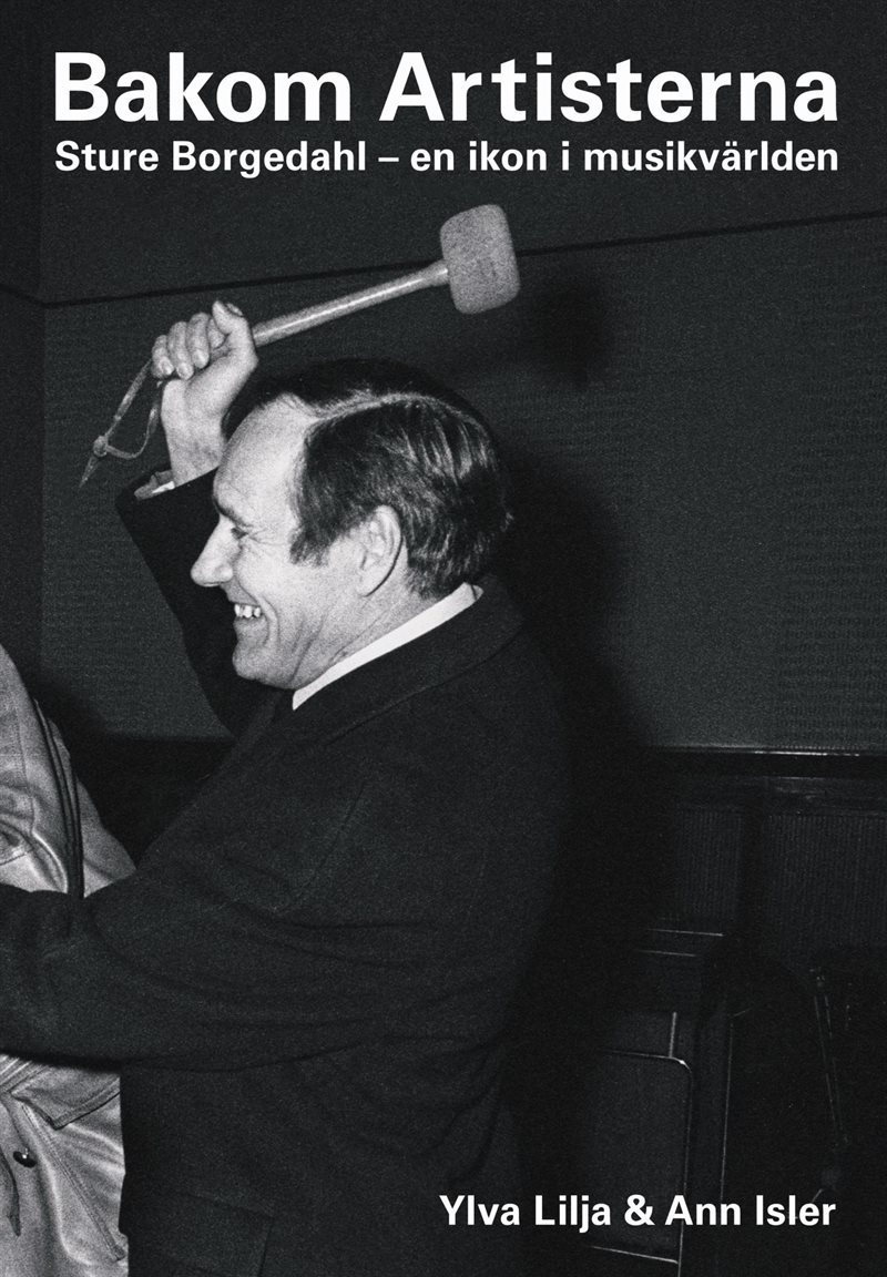 Bakom Artisterna, Sture Borgedahl - en ikon i musikvärlden