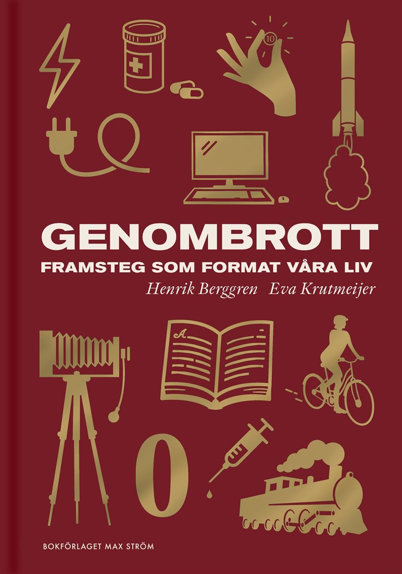 Världens genombrott - Framsteg som format våra liv