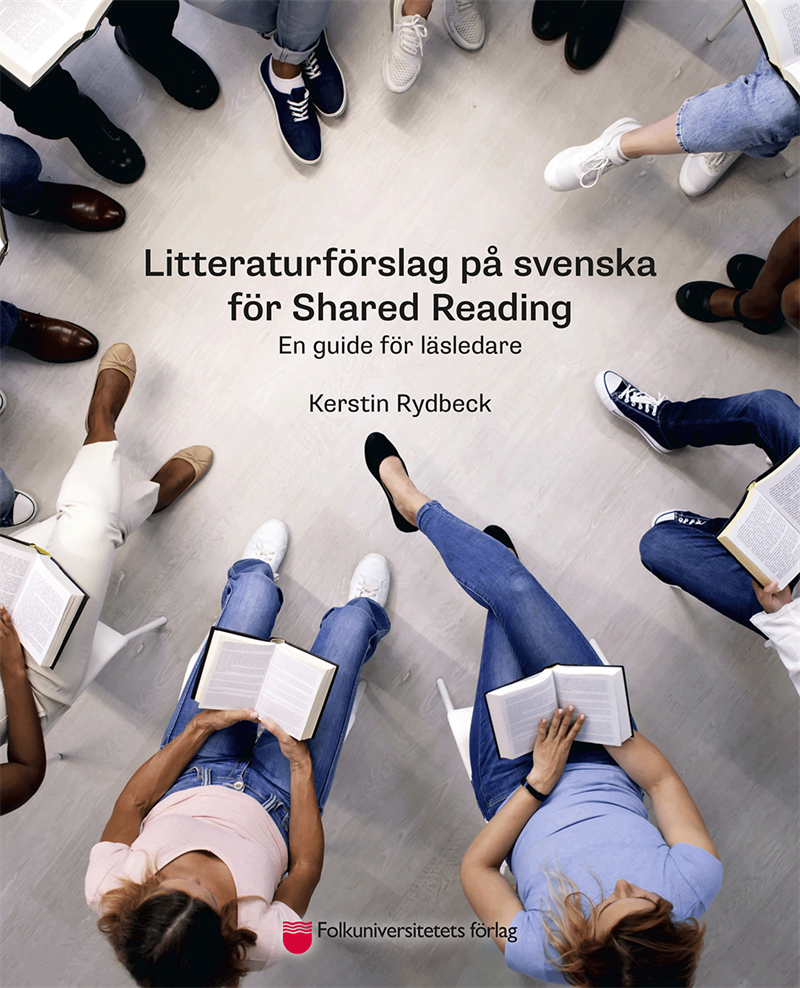 Litteraturförslag på svenska för Shared Reading : en guide för läsledare