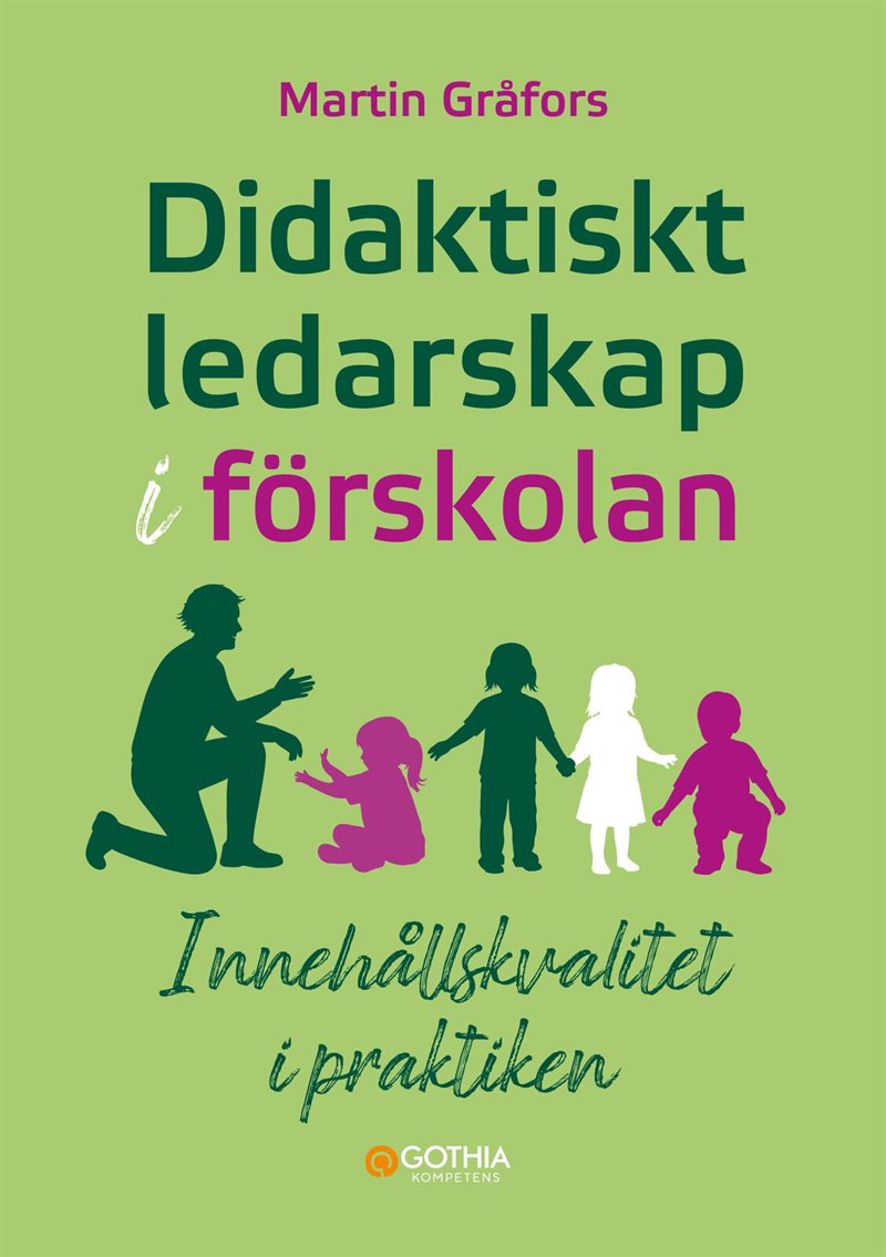 Didaktiskt ledarskap i förskolan : Innehållskvalitet i praktiken