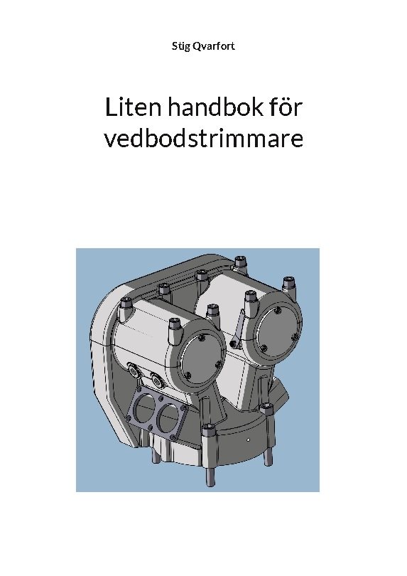 Liten handbok för vedbodstrimmare