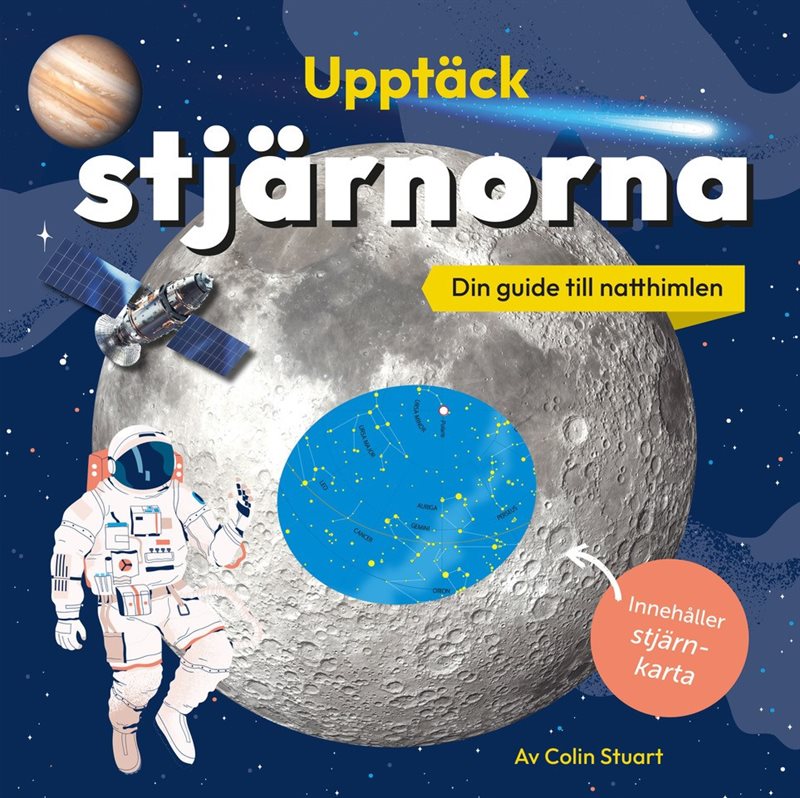 Upptäck stjärnorna : din guide till natthimlen - innehåller stjärnkarta