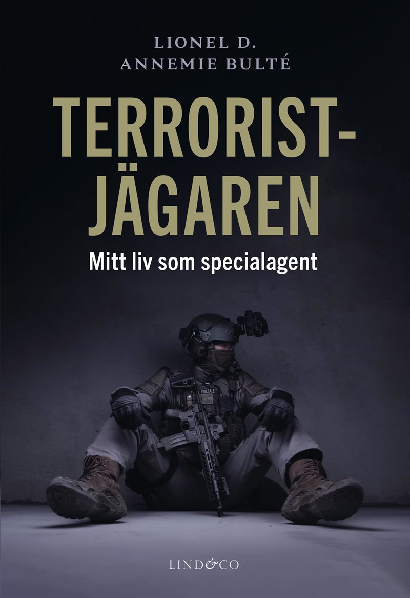 Terroristjägaren : mitt liv som specialagent