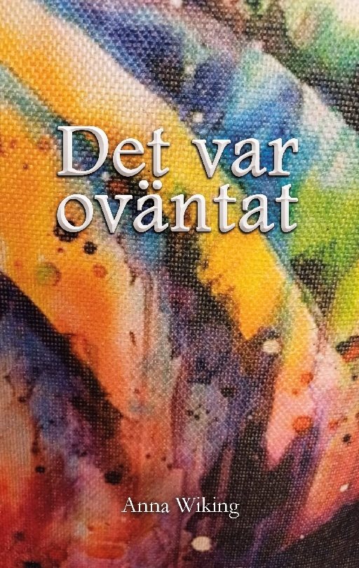 Det var oväntat