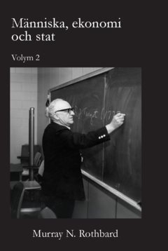 Människa, ekonomi och stat. vol 2