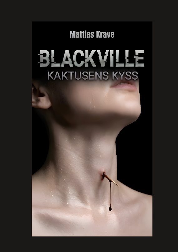 Blackville : Kaktusens kyss
