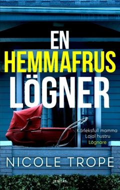 En hemmafrus lögner