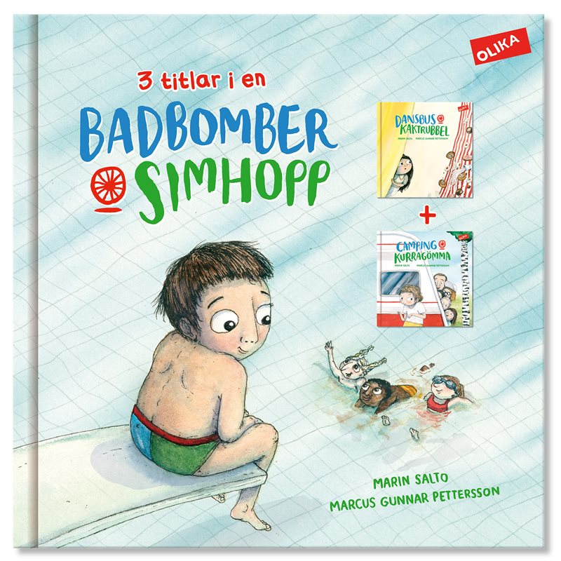 Samlingsvolym. Badbomber & simhopp ; Dansbus & kaktrubbel ; Camping & kurragömma 