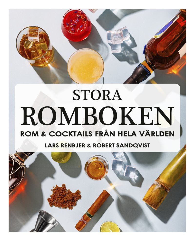 Stora romboken - Rom & cocktails från hela världen