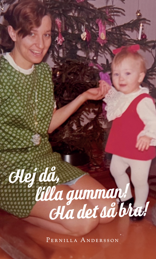 Hej då, lilla gumman! Ha det så bra!