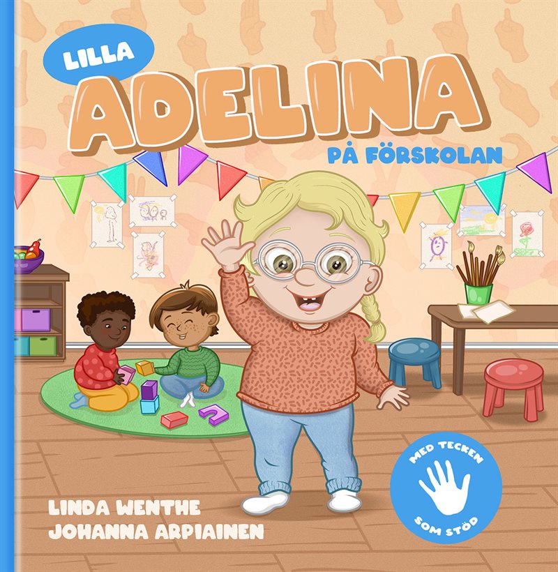 Lilla Adelina på förskolan - Tecken som stöd