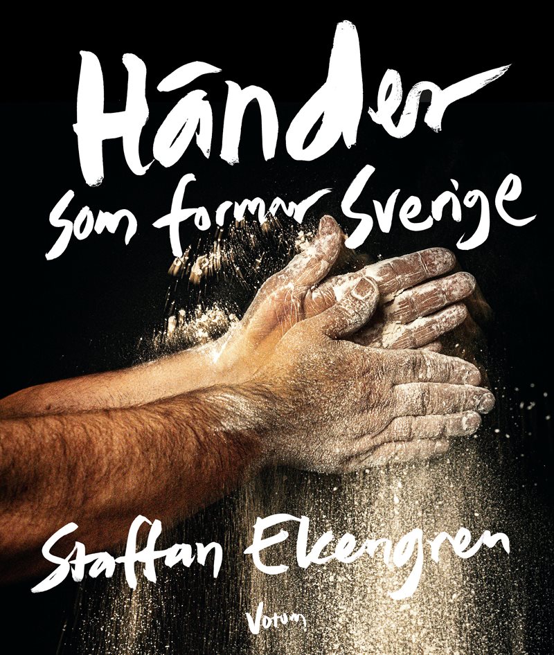 Händer som formar Sverige