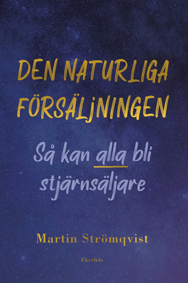 Den naturliga försäljningen: alla kan bli stjärnsäljare