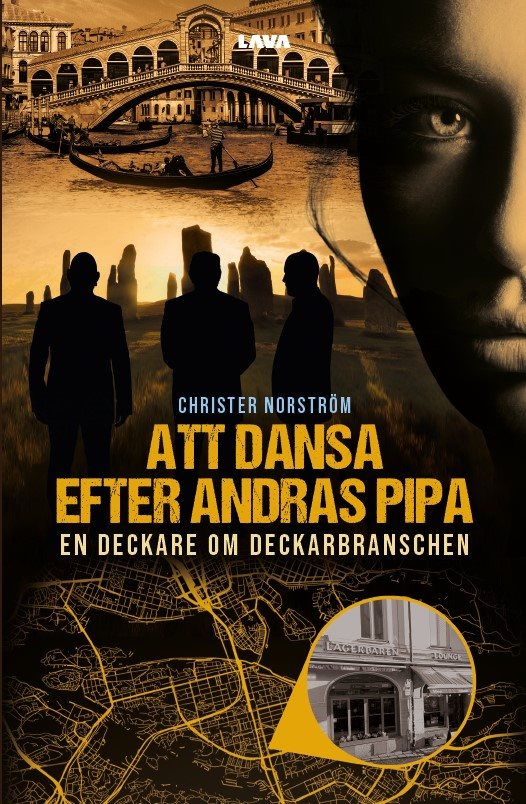 Att dansa efter andras pipa : en deckare om deckarbranschen