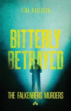 Bitterly betrayed