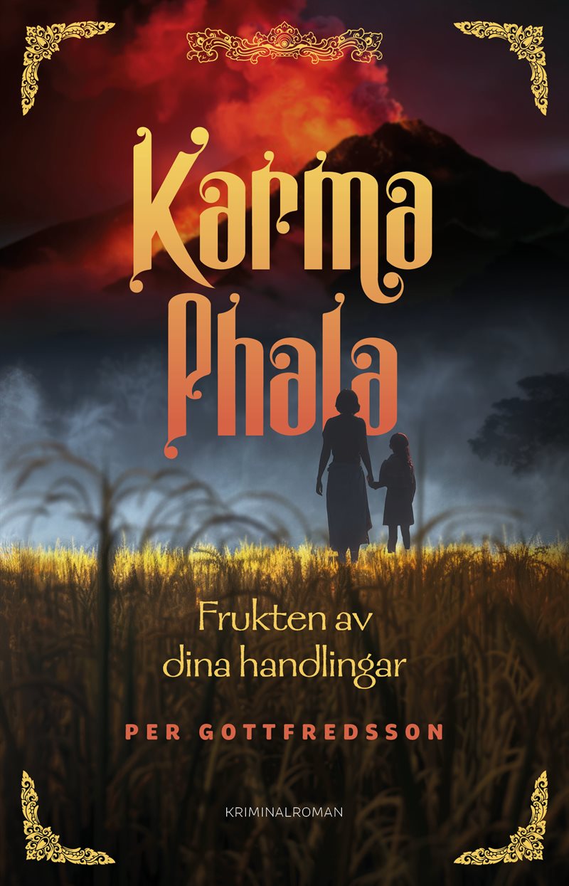 Karma phala : frukten av dina handlingar