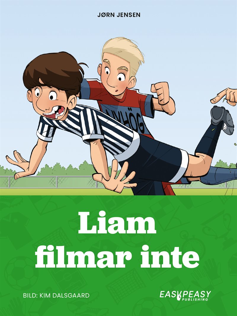 Liam filmar inte