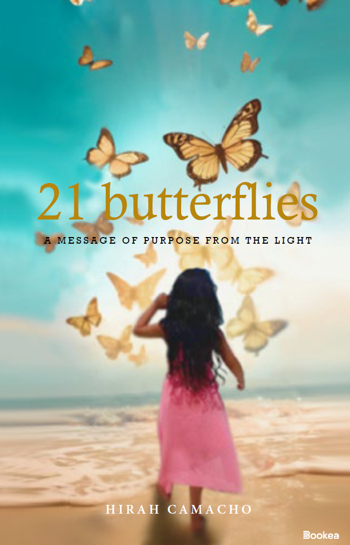 21 Butterflies : a message of purpose from the light
