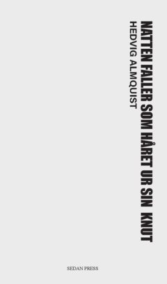 Natten faller som håret ur sin knut