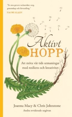 Aktivt hopp : Att möta vår tids utmaningar med resiliens och kreativitet