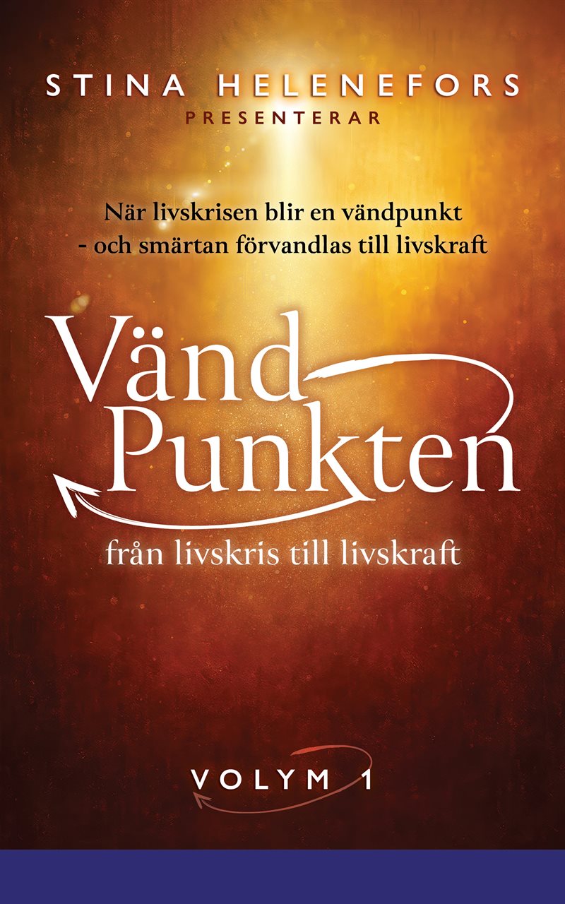 Vändpunkten : från livskris till livskraft