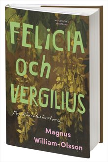 Felicia och Vergilius - en kärlekshistoria