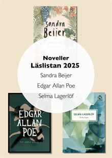 Noveller Läslistan 2025: Sandra Beijer, Edgar Allan Poe och Selma Lagerlöf