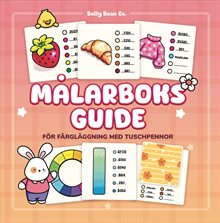Målarboksguide : För färgläggning med tuschpennor